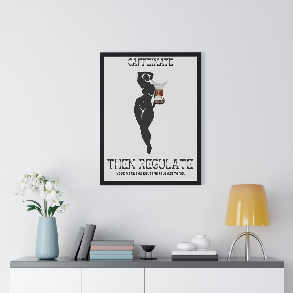 Framed Caffeinate Then Regulate Poster | Coffee Wall Art for Home Decor | Gift for Coffee Lovers | Coffee Shop Decor Gift