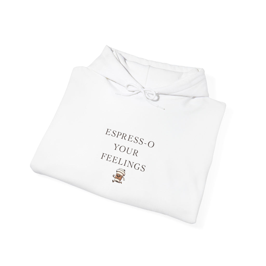 Espresso Your Feelings Printed Hoodie | Coffee Lover Hoodie | Unisex Hoodie for Autumn Winter