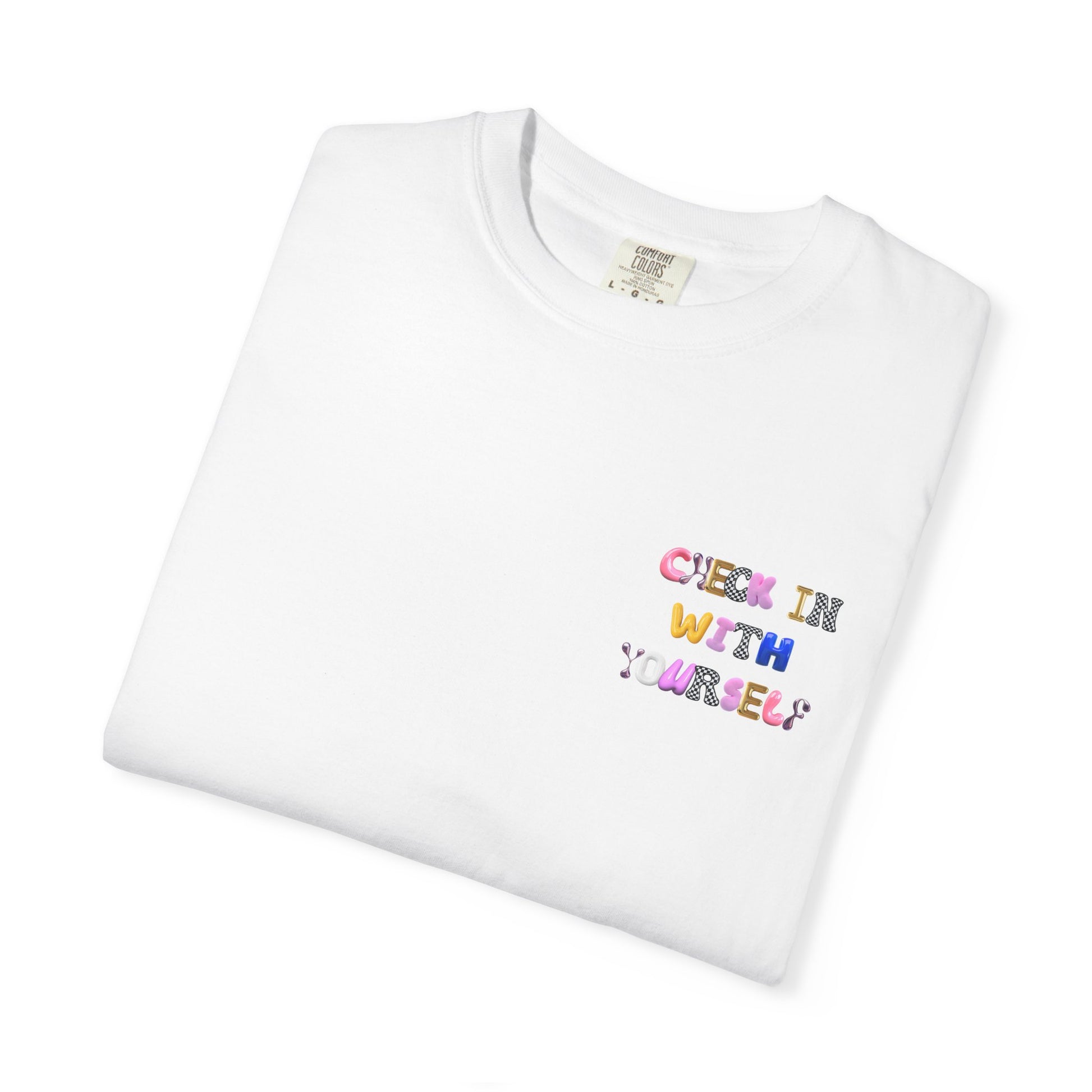 Check In With Yourself Bubble Letter T-Shirt | Unisex Mental Health Tee | Affirmation Unisex T-Shirt Gift