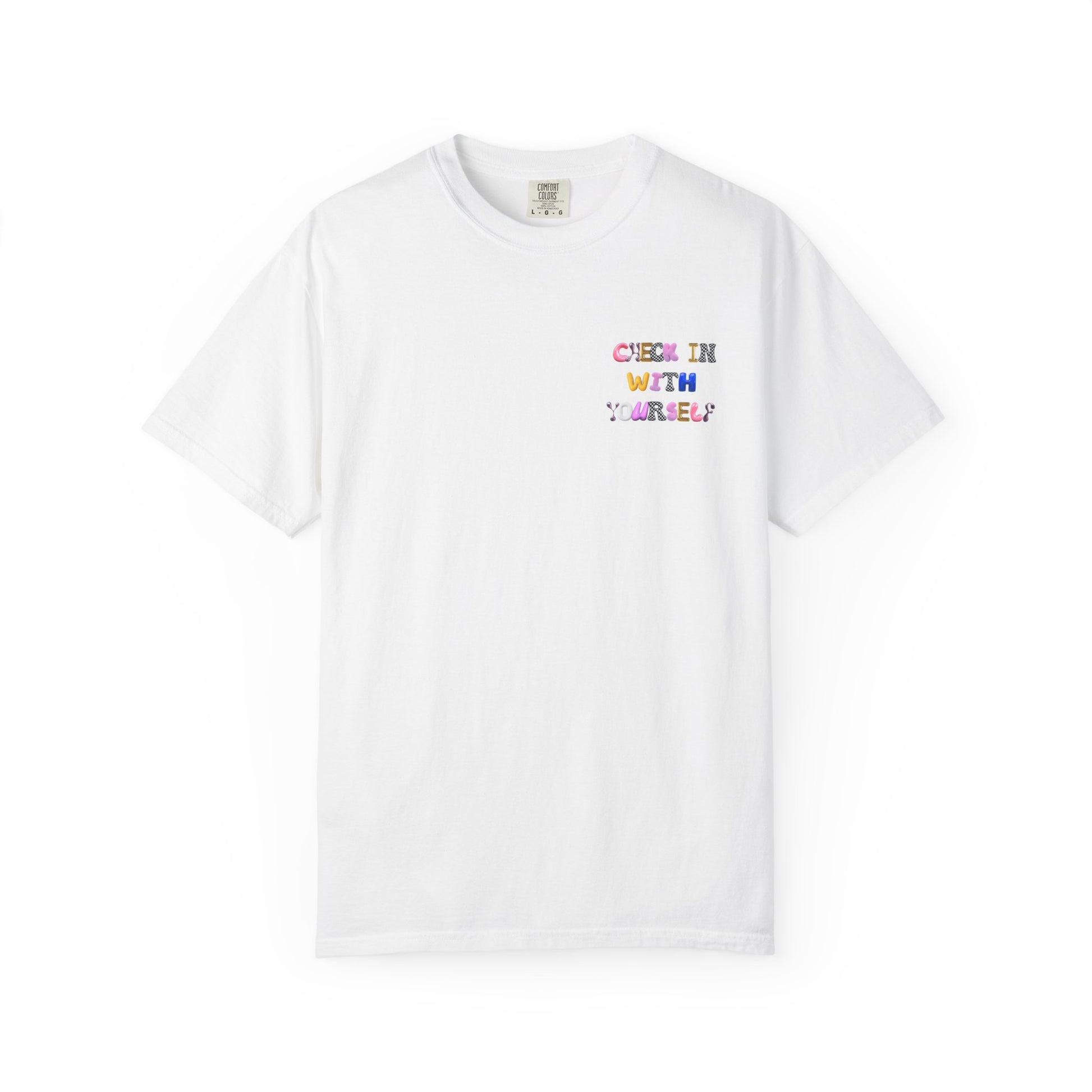 Check In With Yourself Bubble Letter T-Shirt | Unisex Mental Health Tee | Affirmation Unisex T-Shirt Gift