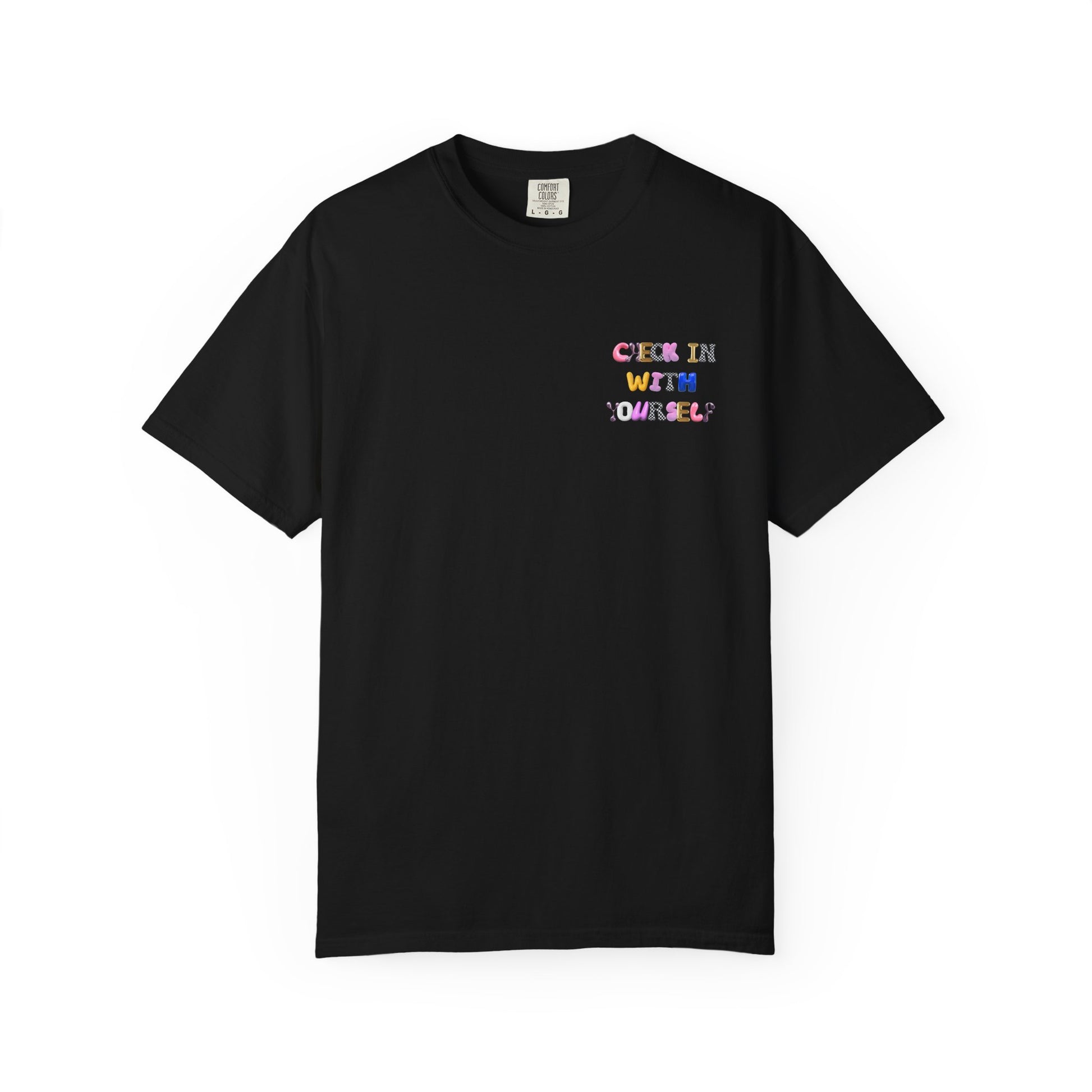 Check In With Yourself Bubble Letter T-Shirt | Unisex Mental Health Tee | Affirmation Unisex T-Shirt Gift