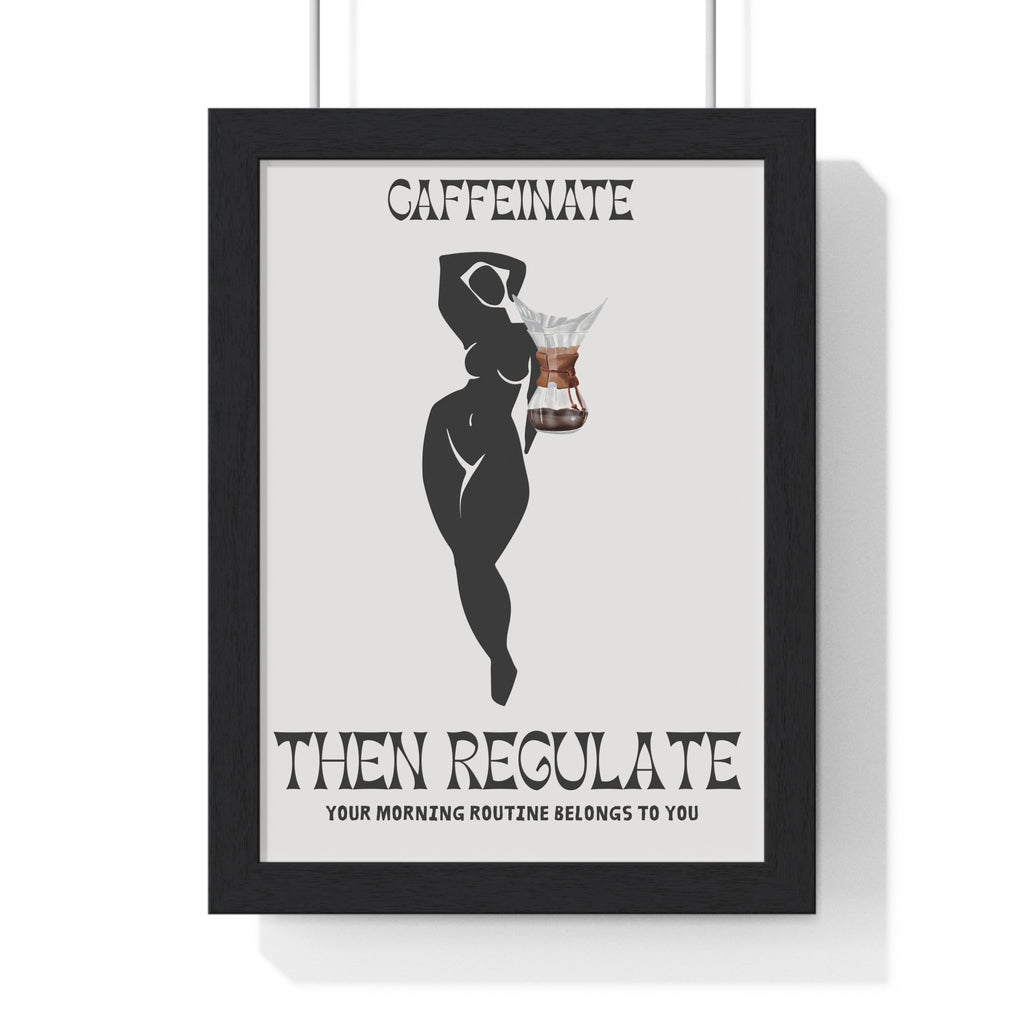 Framed Caffeinate Then Regulate Poster | Coffee Wall Art for Home Decor | Gift for Coffee Lovers | Coffee Shop Decor Gift
