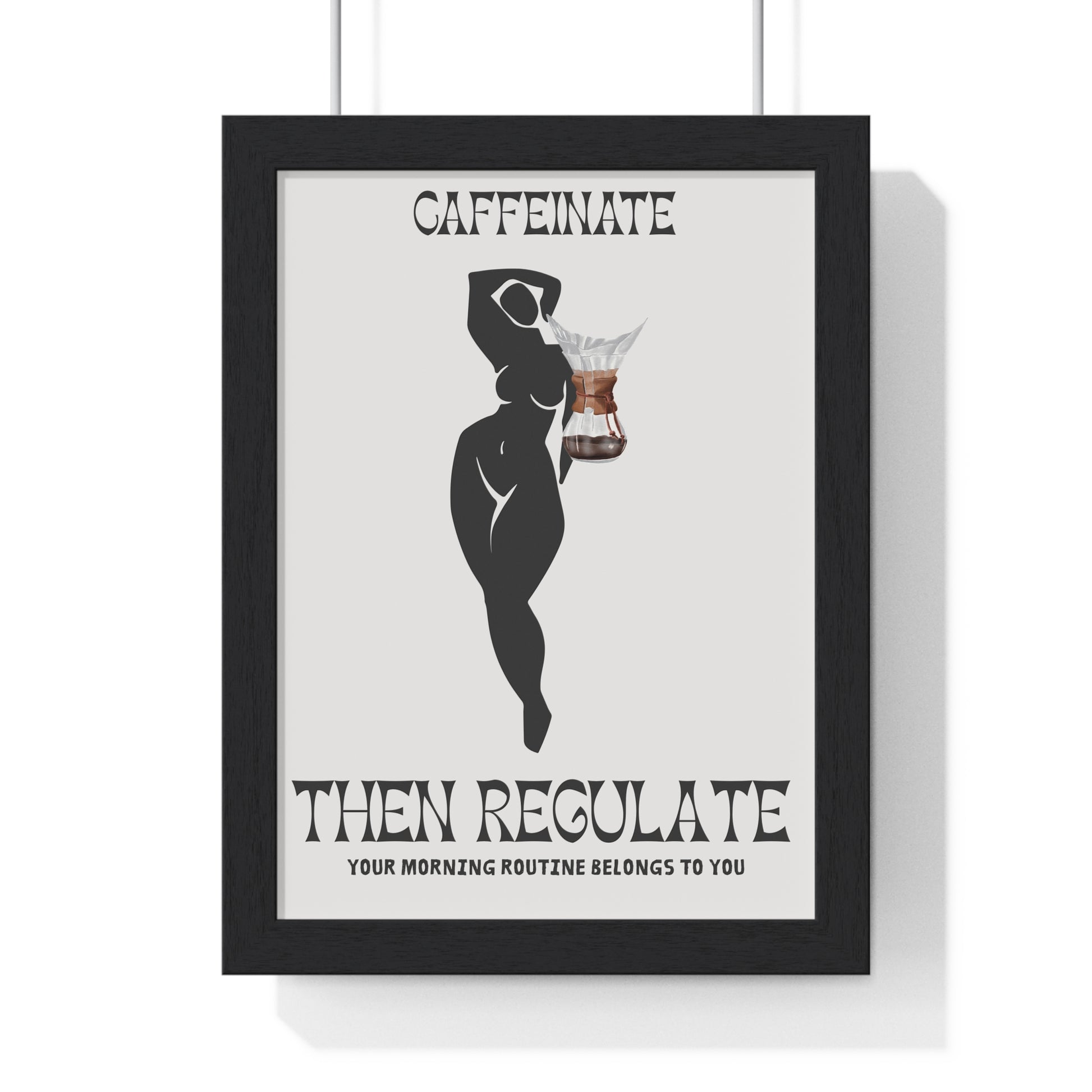 Framed Caffeinate Then Regulate Poster | Coffee Wall Art for Home Decor | Gift for Coffee Lovers | Coffee Shop Decor Gift